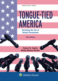 Tongue-Tied America: Reviving the Art of Verbal Persuasion (3rd Edition) - Epub + Converted Pdf